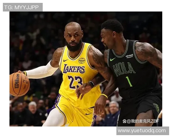 鹈鹕与湖人激战正酣360直播带你全程体验精彩瞬间 鹈鹕与湖人激战正酣360直播带你全程体验精彩瞬间